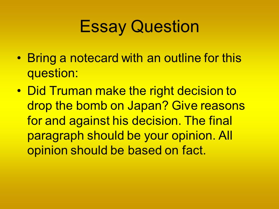 Decision to drop the bomb essay